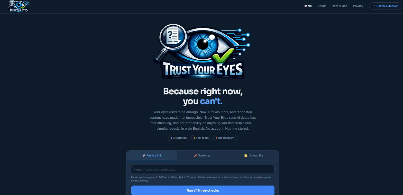Trust Your Eyes — AI detection, fact check, and bot probability in one click